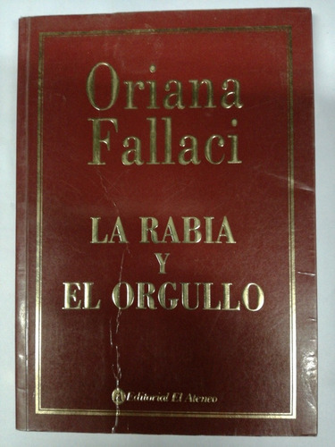 La Rabia Y El Orgullo Oriana Fallaci