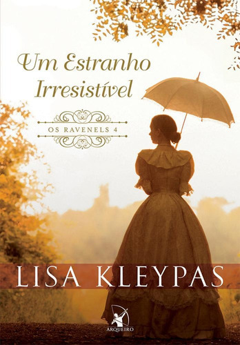 Um Estranho Irresistível - Livro 4, De Lisa Kleypas. Editora Editora Arqueiro Ltda, Capa Mole, Edição 1 Em Português