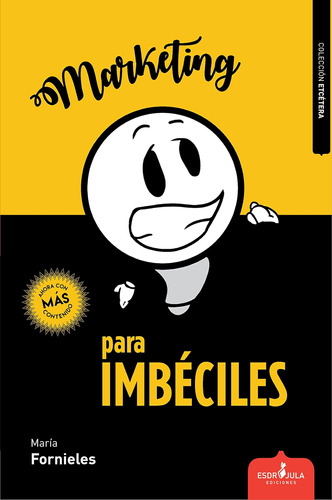 Libro: Marketing Para Imbéciles (etcétera) (edición En Españ