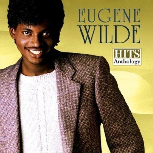 Cd Hits Anthology (eugene Wilde) - Eugene Wilde