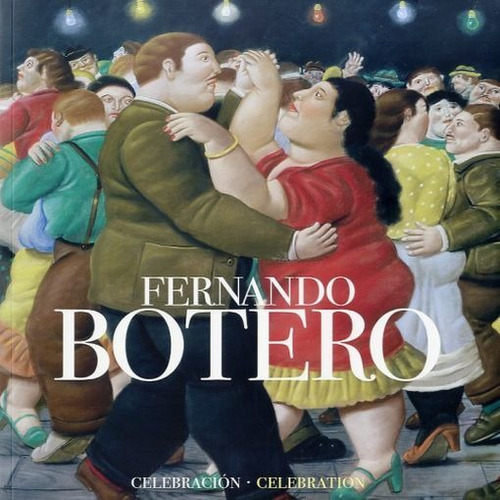 Celebracion - Botero Fernando (libro) - Nuevo