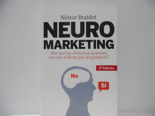 Neuro Marketing / Néstor Braidot / Planeta