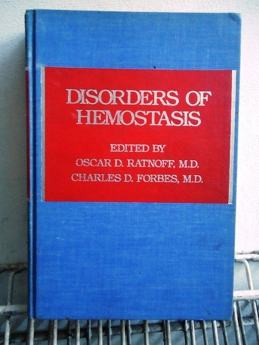 Disorders Of Hemostasis - Oscar Ratnoff - Charles Forbes