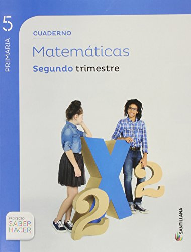 Cuaderno Matematicas 5 Primaria 2 Trim Saber Hacer - 9788468