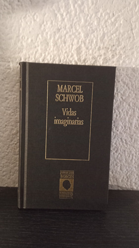 Vidas Imaginarias - Marcel Schwob