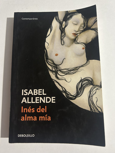 Libro Inés Del Alma Mia - Isabel Allende - Excelente Estado