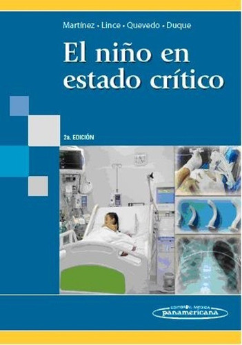 El Niño En Estado Crítico, De Martínez - Lince - Quevedo - Duque. Editorial Médica Panamericana, Tapa Blanda En Español, 2011