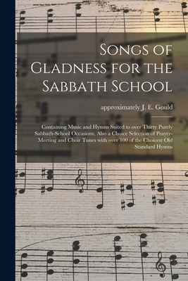 Libro Songs Of Gladness For The Sabbath School: Containin...