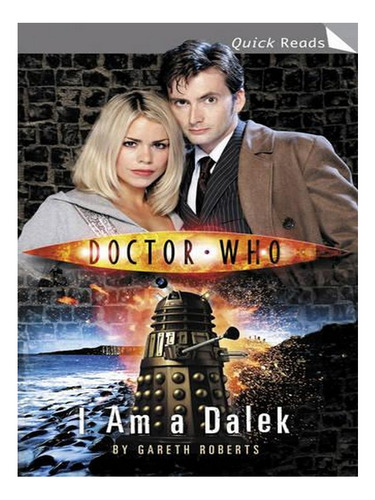 Doctor Who: I Am A Dalek - Doctor Who (paperback) - Ga. Ew08