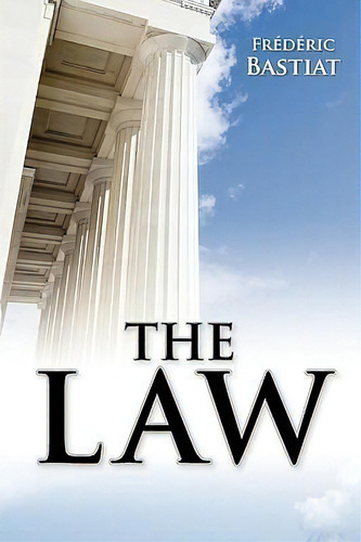 The Law, De M. Frederic Bastiat. Editorial Simon & Brown, Tapa Blanda En Inglés, 2010