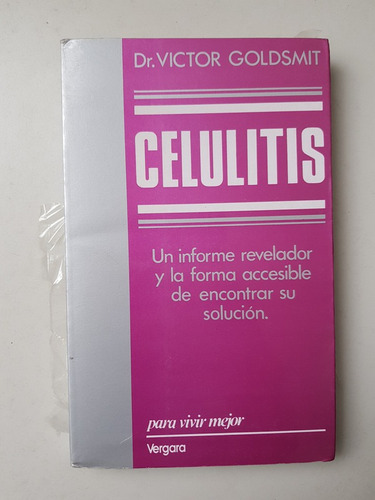 Celulitis Un Informe Revelador Y Su Solución Goldsmith