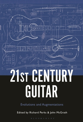 Libro 21st Century Guitar: Evolutions And Augmentations -...