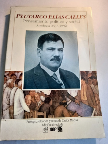 Plutarco Elías Calles-pensamiento Político Social  1913-1936