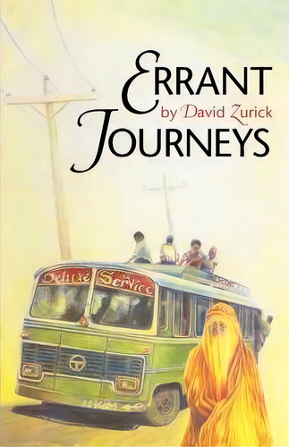 Errant Journeys, De David Zurick. Editorial University Texas Press, Tapa Blanda En Inglés