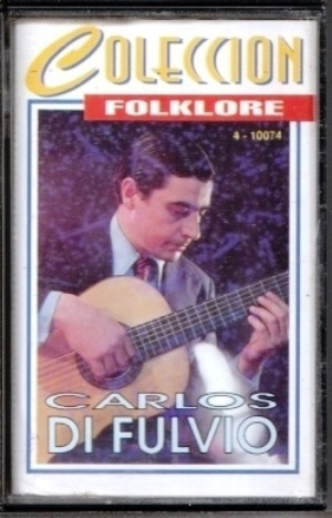 Carlos Di Fulvio - Coleccion Folclore(1999) Cassette Ex