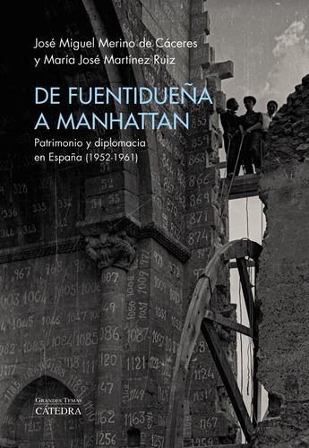De Fuentidueãâa A Manhattan, De Merino Caceres, Jose Miguel. Editorial Ediciones Cátedra, Tapa Blanda En Español