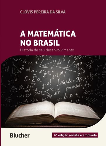 Libro Matematica No Brasil - Historia De Seu Desenvolvimento