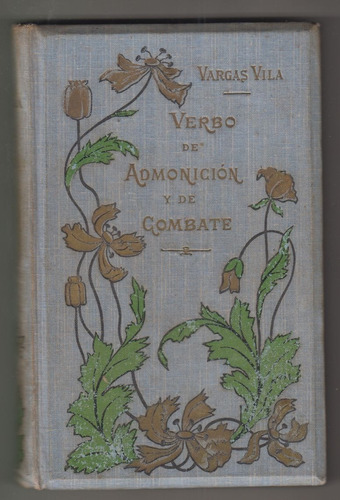 1905 Libro Art Nouveau Vargas Vila Verbo De Admonicion Raro