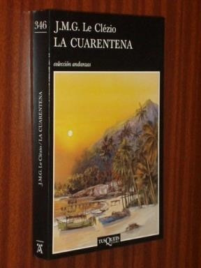 Cuarentena (coleccion Andanzas) - Le Clezio Jean Marie Gust