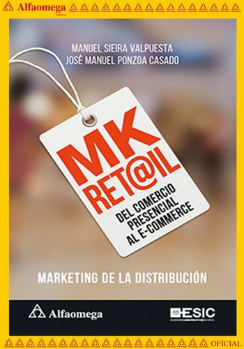 Marketing Retail - Del Comercio Presencial Al E-commerce, De Sieira Valpuesta, Manuel. Editorial Alfaomega Grupo Editor, Tapa Blanda, Edición 1 En Español, 2019