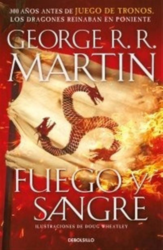 Fuego Y Sangre (cancion De Hielo Y Fuego) - R.r. Martin, ...