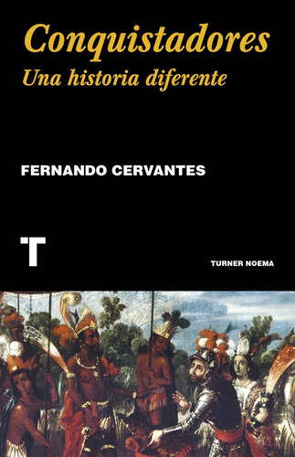 Conquistadores - Cervantes Fernando