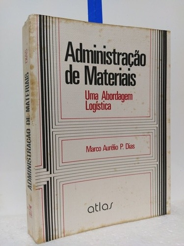 Administração De Materiais . Marco Aurélio P. Dias 