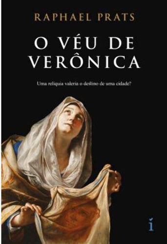 Libro Veu De Veronica O De Prats Raphael Insignia Editorial
