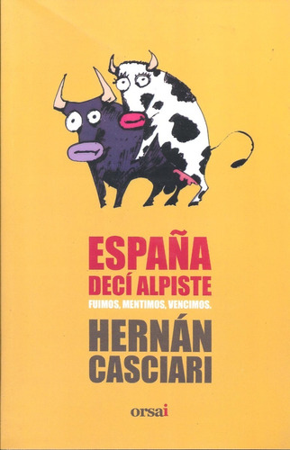 España Deci Alpiste - Hernan Casciari