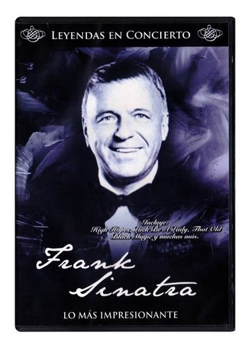 Dvd Leyendas En Concierto Frank Sinatra Lo Mas Impresionante