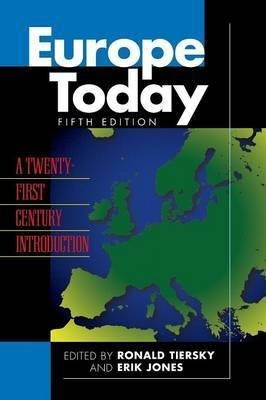 Europe Today - Ronald Tiersky (hardback)