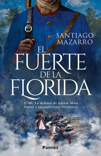 Libro El Fuerte De La Florida - Mazarro, Santiago