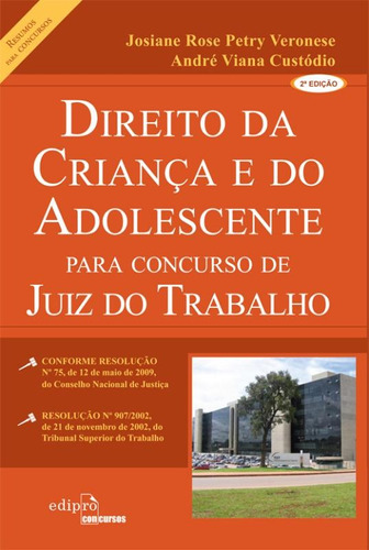 Direito da criança e do adolescente para concurso de juiz do trabalho, de Custódio, André Viana. Editora Edipro - edições profissionais ltda, capa mole em português, 2012