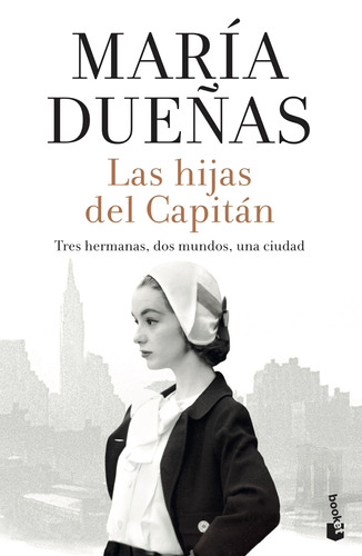 Las hijas del capitán, de Dueñas, María. Serie Booket Editorial Booket México, tapa blanda en español, 2022