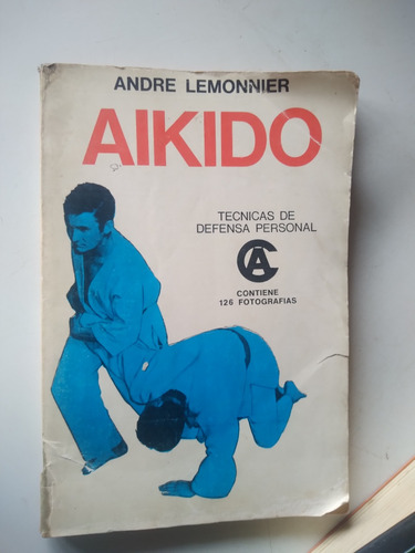 * Andre Lemonnier - Aikido - Tecnicas De Defensa Personal