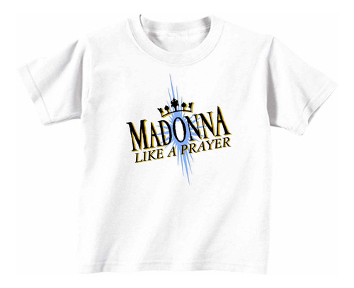 Remeras Infantiles Madonna Like A Prayer |de Hoy No Pasa| 5