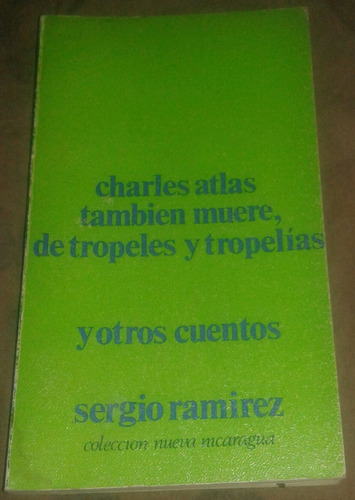 Charles Atlas / De Tropeles Y Tropelías Cuentos / S. Ramírez