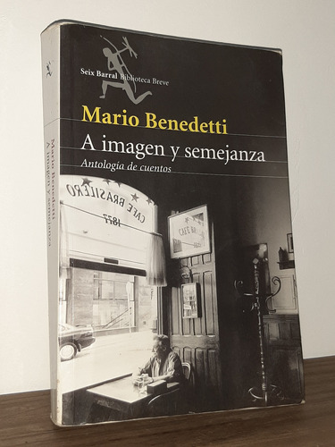 Mario Benedetti  A Imagen Y Semejanza
