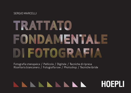 Trattato Fondamentale Di Fotografia Sergio, Marcelli Hoepli