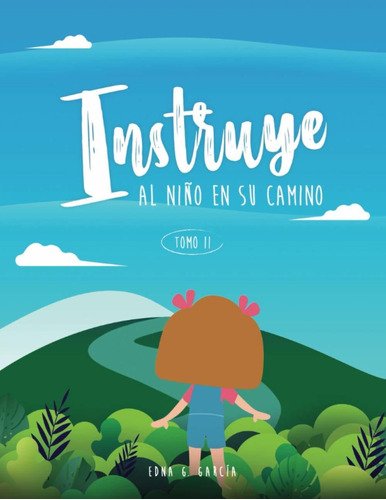 Libro Instruye Al Niño En Su Camino Tomo Ii: Ilustrac Lco2