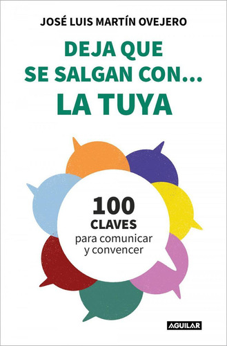 Libro: Deja Que Se Salgan Con... La Tuya.(divulgacion). Mart