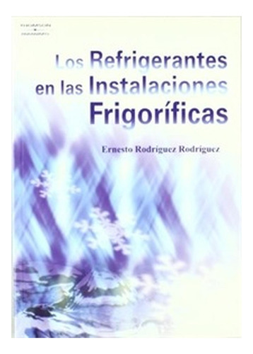 Refrigerantes En Instalaciones Frigorificas