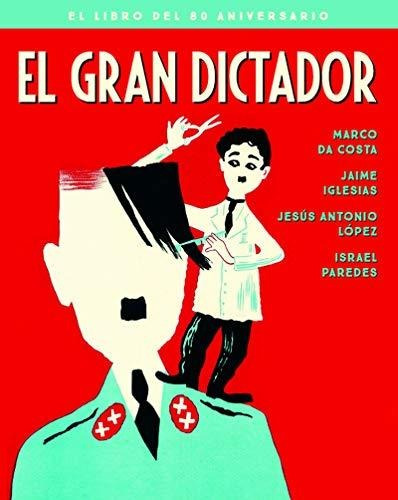 El Gran Dictador. El Libro Del 80 Aniversario: 00 (aniversar