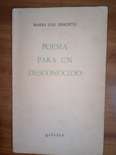 Libro Poema Para Un Desconocido Mario Luis Descotte Firmado