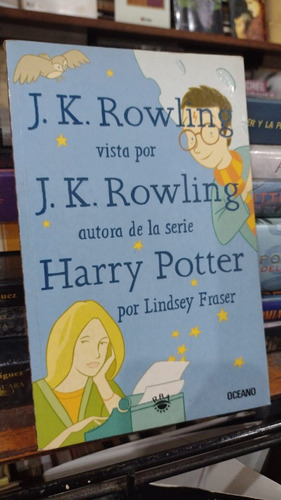 Fraser J K Rowling Vista Por J K Rowling Autora De Harry 