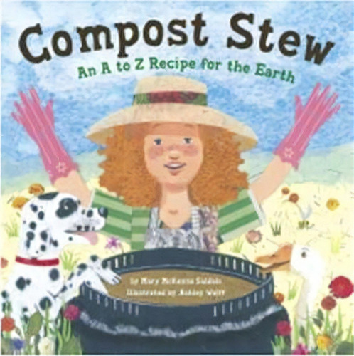 Compost Stew, De Mary Mckenna Siddals. Editorial Tricycle Press, Tapa Dura En Inglés
