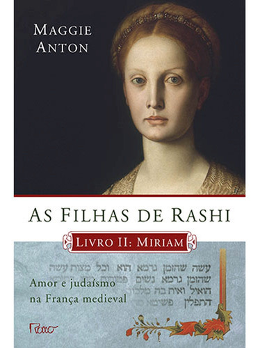 As Filhas De Rashi  Livro Ii - Miriam - Amor E Judaísmo 