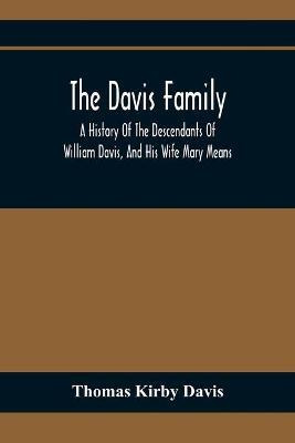 Libro The Davis Family; A History Of The Descendants Of W...
