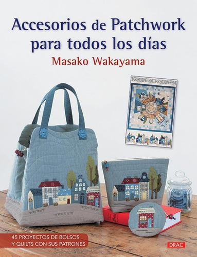 Accesorios De Patchwork Todos Los Dias - Masaki Makayama
