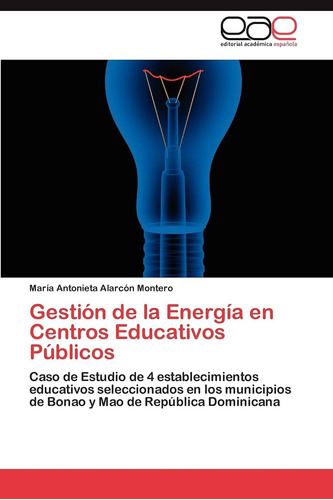 Libro: Gestión De La Energía En Centros Educativos Públicos: